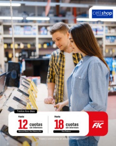Hasta 12 y 18 cuotas sin intereses para compras en CellShop