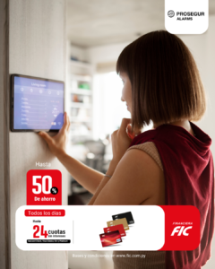 50% de ahorro con Fic y Prosegur – Hasta 24 cuotas sin intereses.
